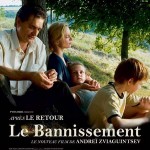 Le bannissement, un film d'Andreï Zviaguintsev