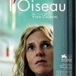 Sandrine Kiberlain dans "L'Oiseau" d'Yves Caumon