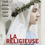 La Religieuse, un film de Guillaume Nicloux La Religieuse, un film de Guillaume Nicloux