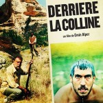 Derrière la colline, un film turc de Emin Alper Derrière la colline, un film turc de Emin Alper