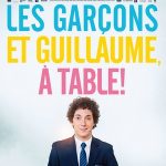 Les garcons et Guillaume à table, un film de Guillaume Gallienne.