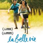 La Belle vie, un film de Jean Denizot.