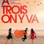 A trois on y va, un film de Jérôme Bonnell