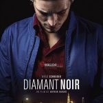Diamant noir, un film de Arthur Harari