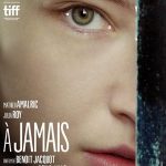 A jamais, un film de Benoît Jacquot