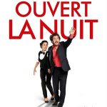 Ouvert la nuit, un film d'Edouard Baer.