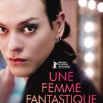 Une Femme fantastique, un film de Sebastián Lelio